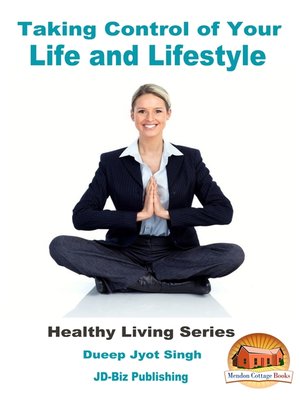 cover image of Taking Control of Your Life and Lifestyle